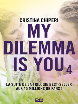 cover image of My Dilemma is You--tome 04